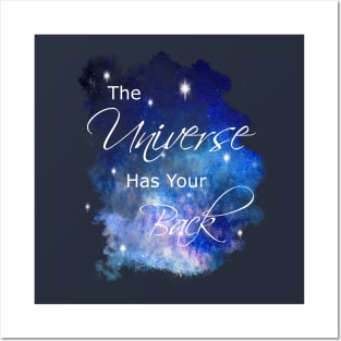 The Universe Has Your Back Posters and Art